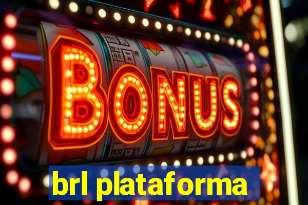 brl plataforma